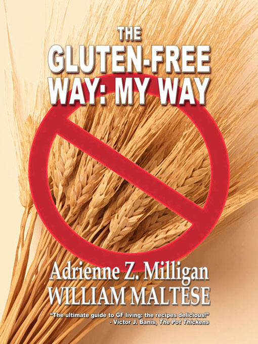 Title details for The Gluten-Free Way by William Maltese - Available